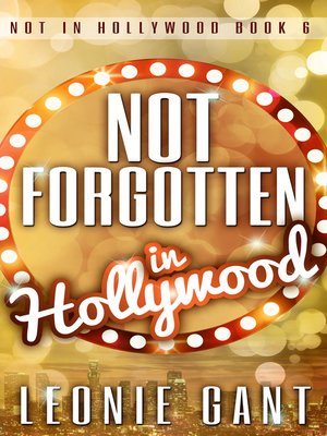 cover image of Not Forgotten in Hollywood (Not in Hollywood Book 6)